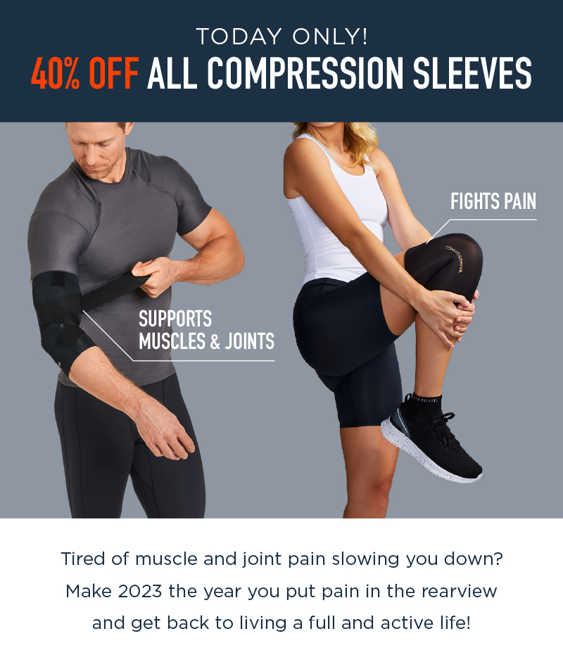 TODAY ONLY! 40% OFF ALL COMPRESSION SLEEVES