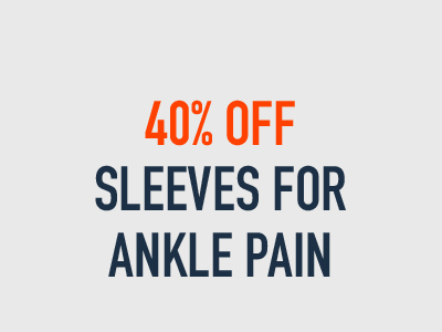 40% OFF SLEEVES FOR ANKLE PAIN