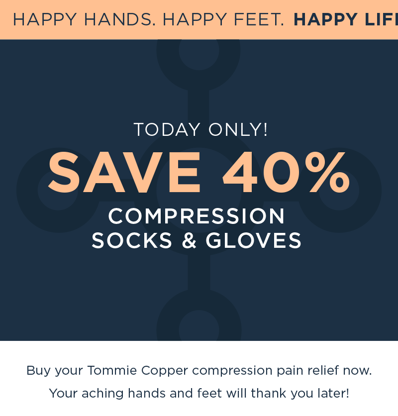 TODAY ONLY! SAVE 40% COMPRESSION SOCKS & GLOVES