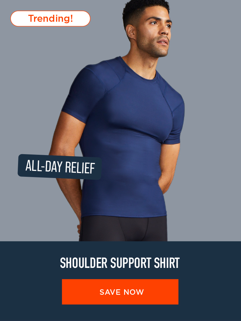 SHOULDER SUPPORT SHIRT SAVE NOW