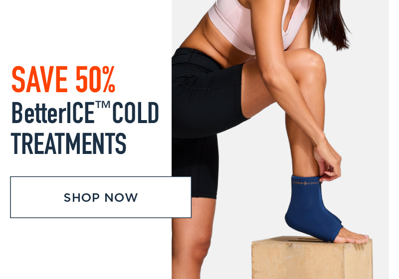 SAVE 50% BETTERICE COLD TREATMENTS SHOP NOW