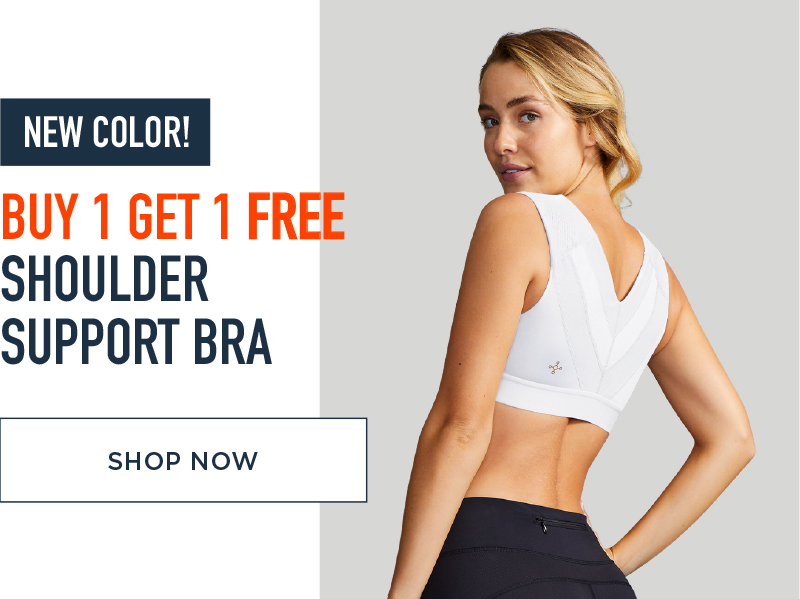 NEW COLOR! BUY 1 GET 1 FREE SHOULDER SUPPORT BRA SHOP NOW