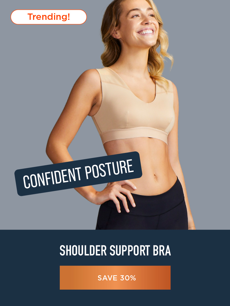 SAVE 30% SHOULDER SUPPORT BRA BUY NOW