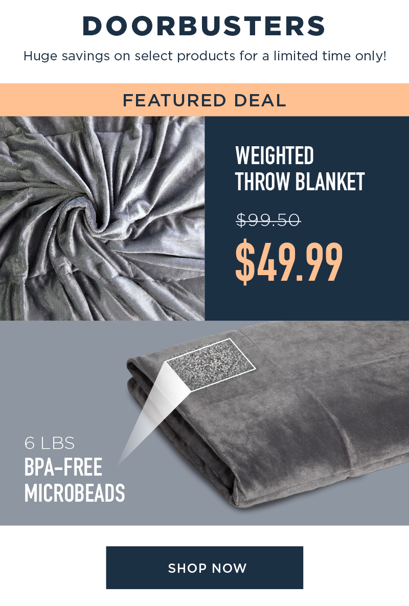 DOORBUSTER! $49.99 WEIGHTED THROW BLANKET SHOP NOW