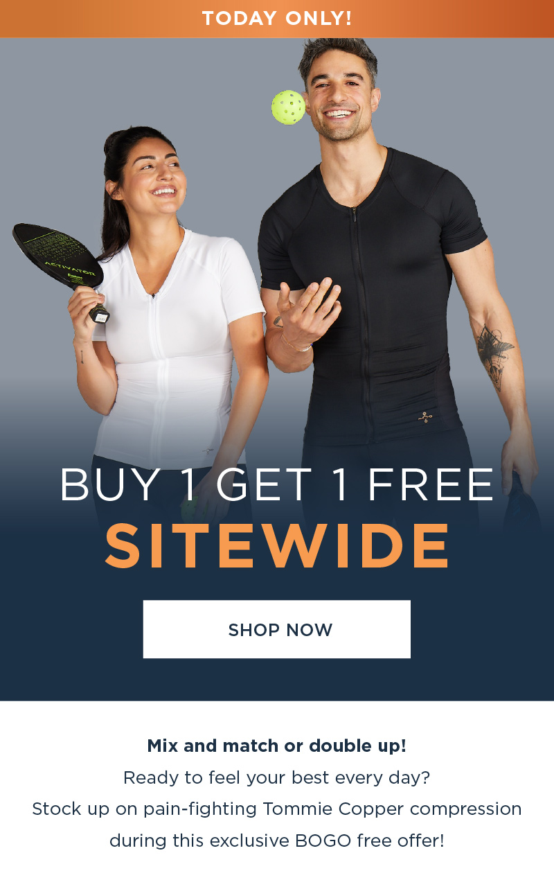 TODAY ONLY! BUY 1 GET 1 FREE SITEWIDE SHOP NOW