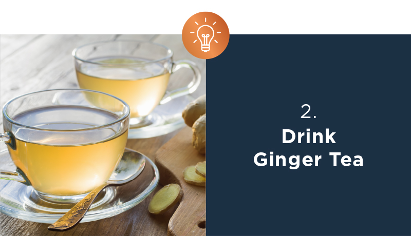 2. Drink Ginger Tea