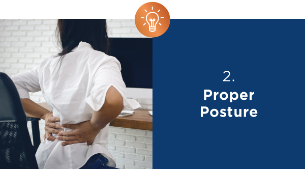 2. Proper Posture