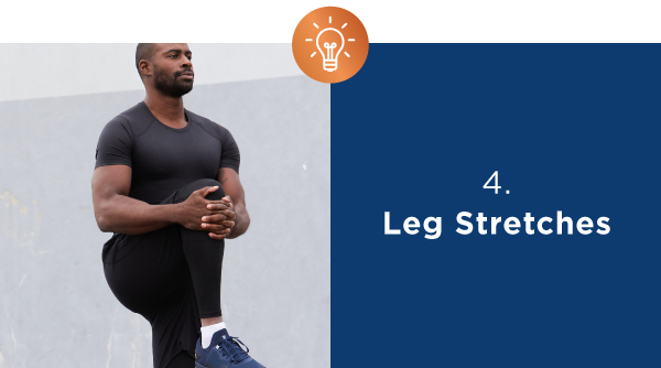 4. Leg Stretches