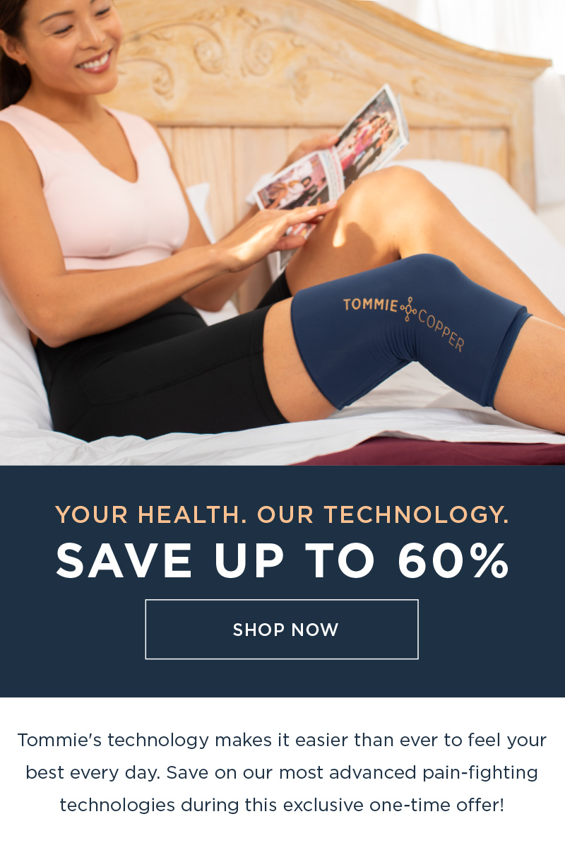 YOUR HEALTH. OUR TECHNOLOGY. SAVE UP TO 60% SHOP NOW