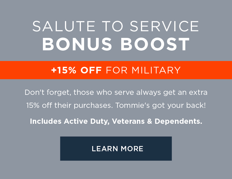 SALUTE TO SERVICE BONUS BOOST +15% OFF FOR MILITARY LEARN MORE