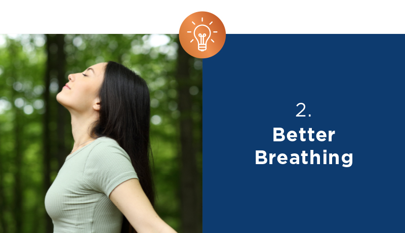 2. Better Breathing