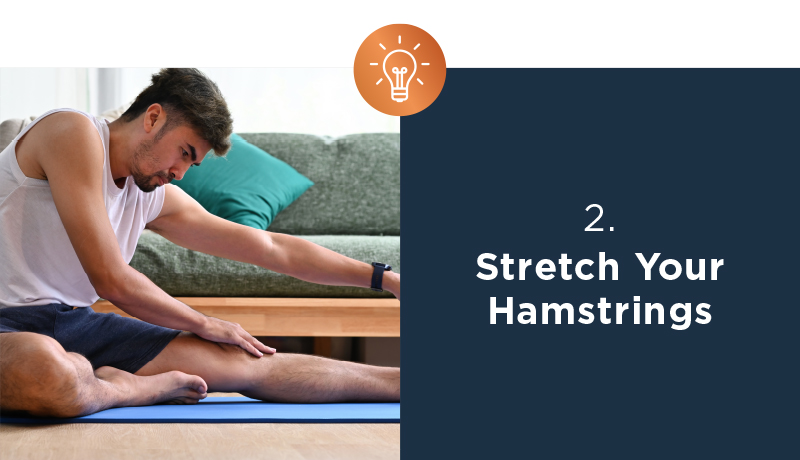 2. Stretch Your Hamstrings