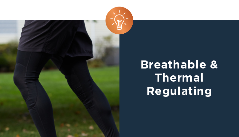 Breathabke& Thermal Regulating