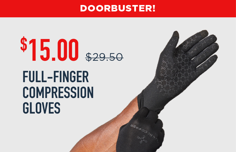 DOORBUSTER! $15 Full Finger Compression Gloves