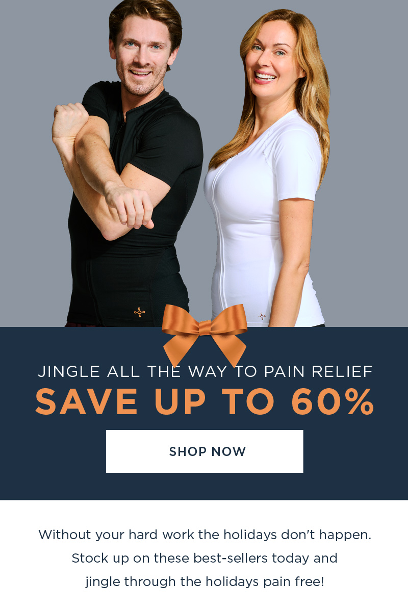 JINGLE ALL THE WAY TO PAIN RELIEF SAVE UP TO 65% SHOP NOW