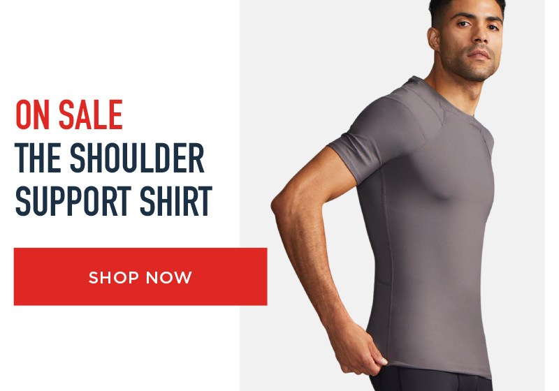 ON SLAE THE SHOULDER SUPPORT SHIRT SHOP NOW