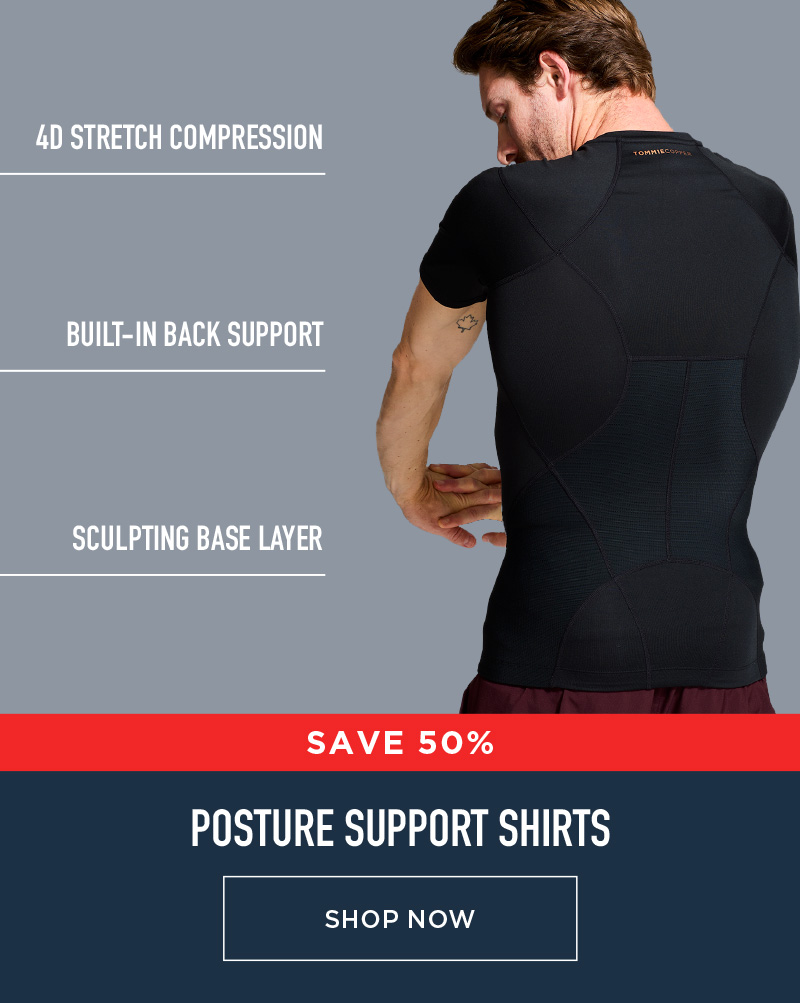 SAVE 50% POSTURE SUPPORT SHIRTS SHOP NOW