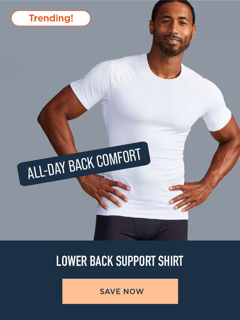 SAVE ON LOWER BACK SUPPORT SHIRT