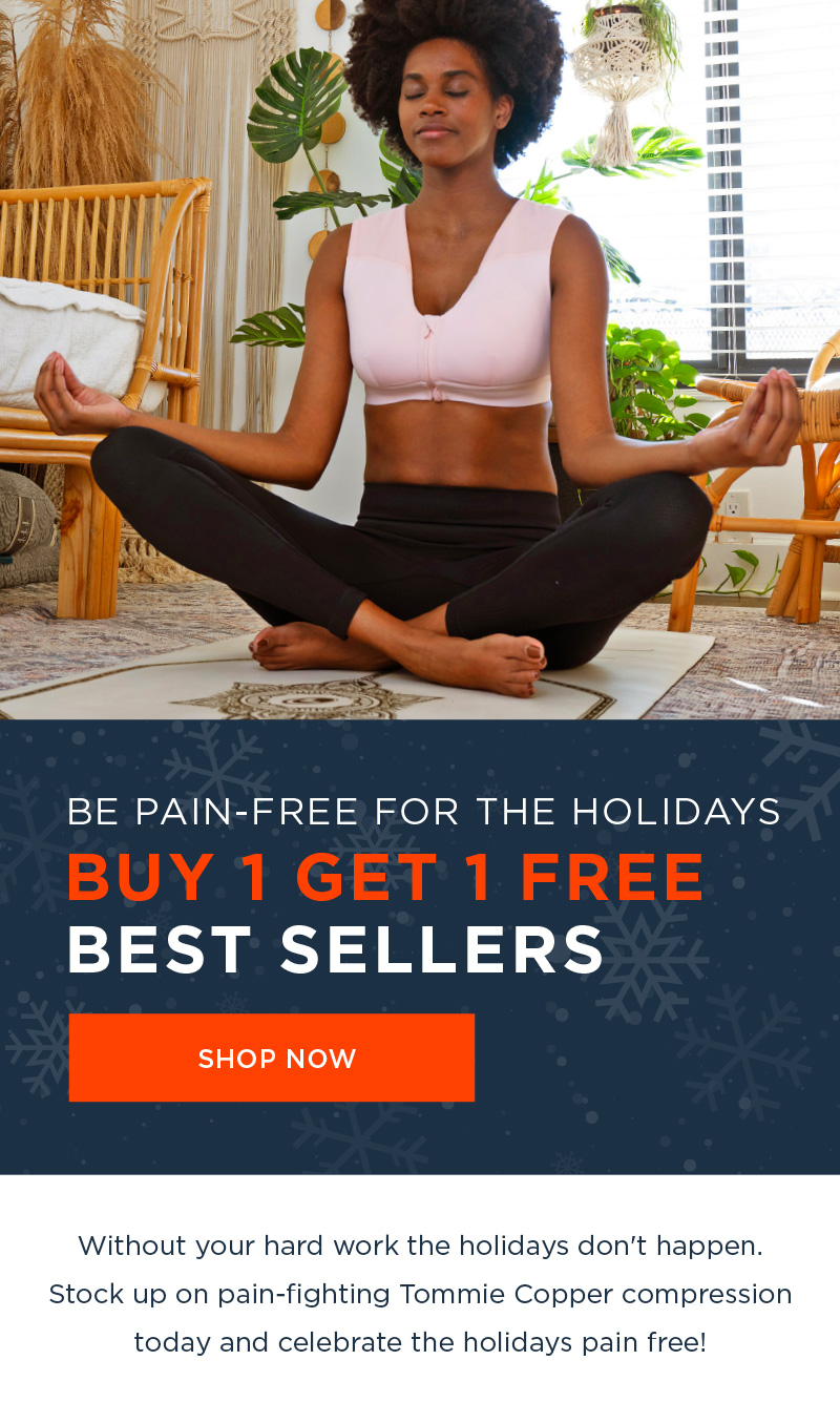 BE PAIN FREE HOLIDAYS BUY 1 GET 1 FREE BEST SELLERS SHOP NOW