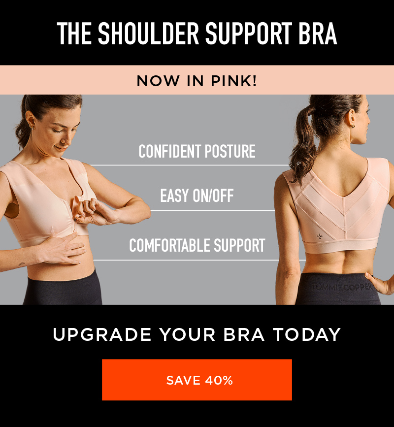 THE SHOULDER SUPPORT BRA NOW IN PINK! SAVE 40%