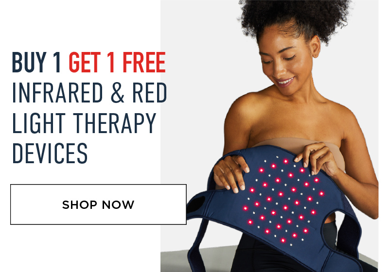 BUY 1 GET 1 FREE INGRARED & RED LIGHT THERAPY DEVICES SHOP NOW