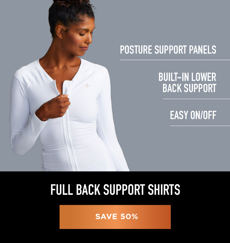 FULL BACK SUPPORT SHIRTS SAVE 50%