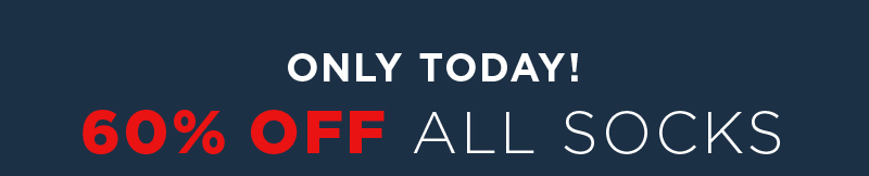 ONLY TODAY! 60% OFF ALL SOCKS