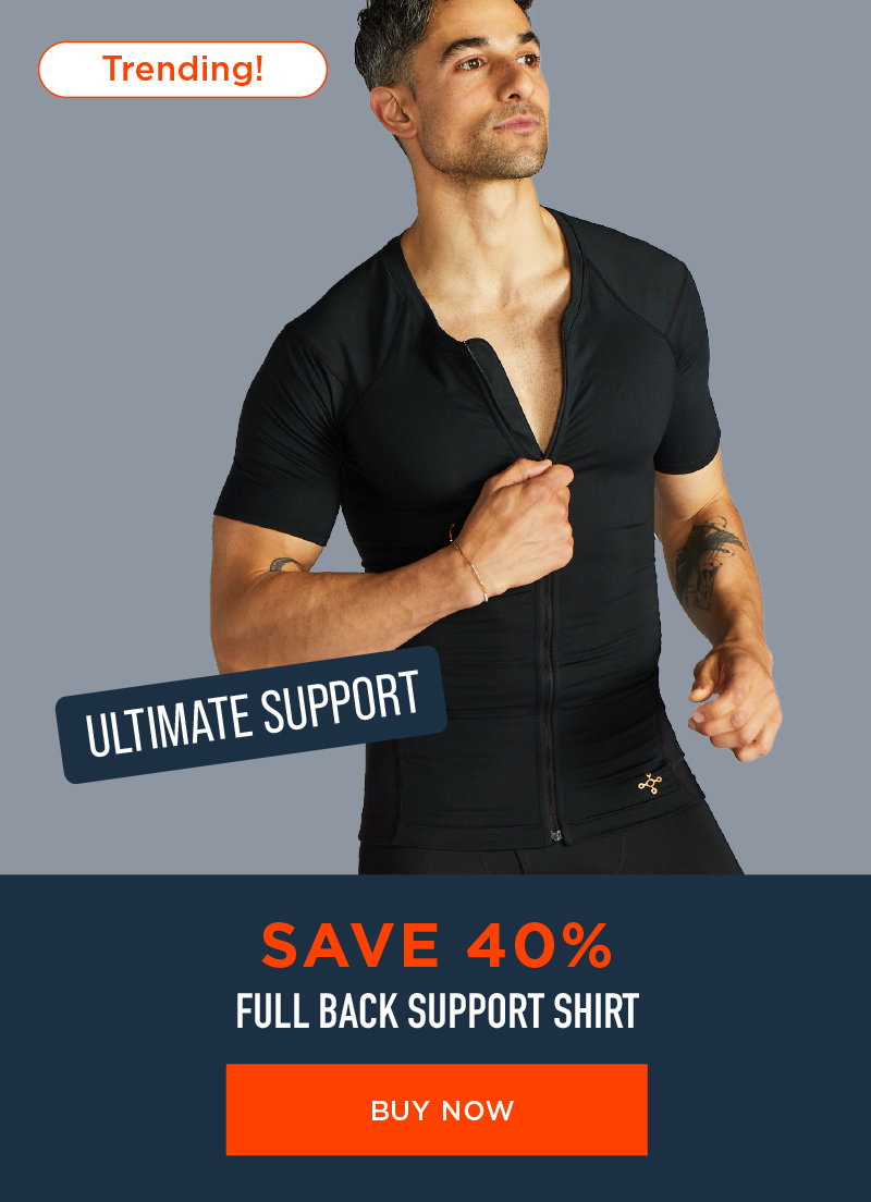 SAVE 40% FULL BACK SUPPORT SHIRT BUY NOW