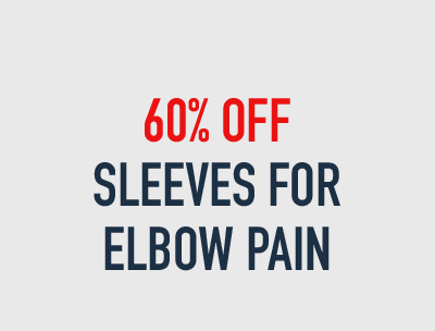 60% OFF SLEEVES FOR ELBOW PAIN