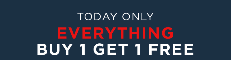 ONLY TODAY! BOGO FREE SITEWIDE