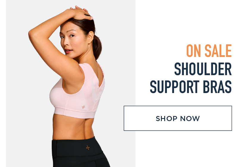 ON SALE SHOULDER SUPPORT BRAS SHOP NOW