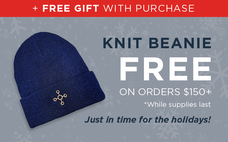 FREE GIFT WITH PURCHASE ON ORDERS $150+ FREE KNIT BEANIE JUST IN TIME FOR THE HOLIDAYS!