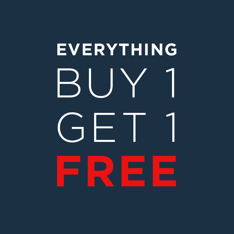 EVERYTHING BUY 1 GET 1 FREE