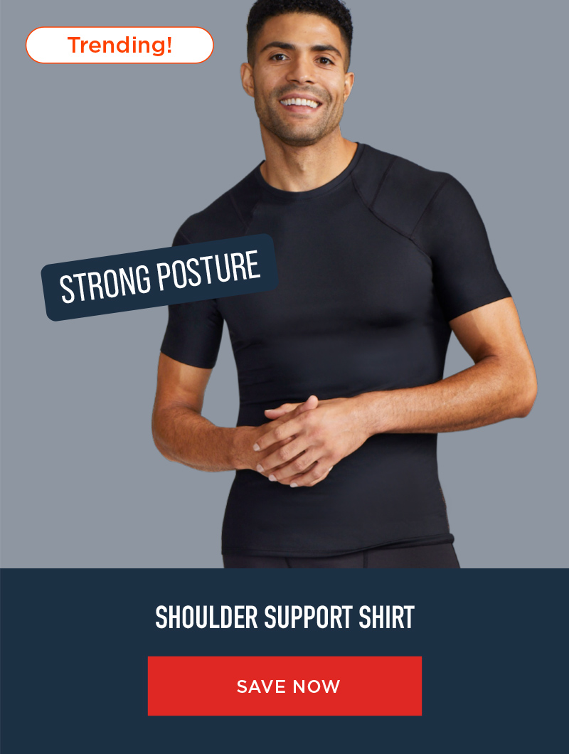 SHOULDER SUPPORT SHIRT SAVE NOW