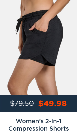 $79-50 $49.98 Womens 2-in-1 Compression Shorts 