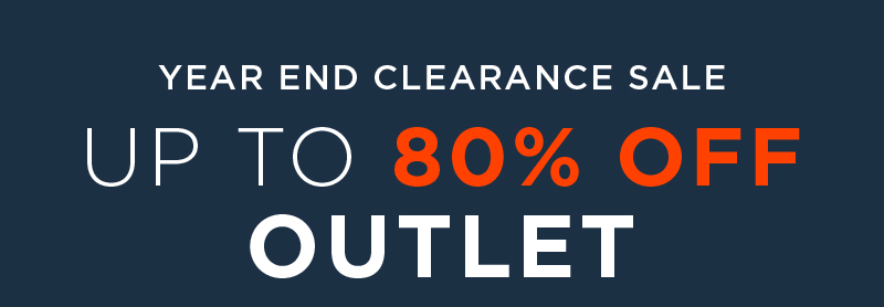 YEAR END CLEARANCE SALE UP TO 80% OFF OUTLET