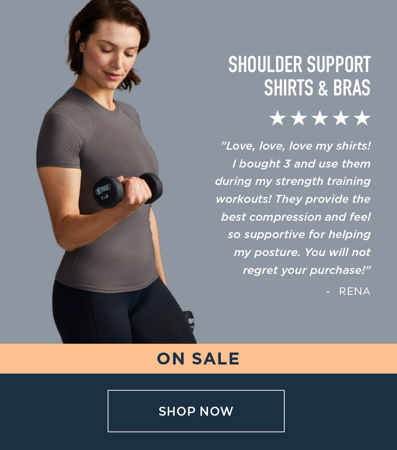 SHOULDER SUPPORT SHIRTS & BRAS SHOP NOW