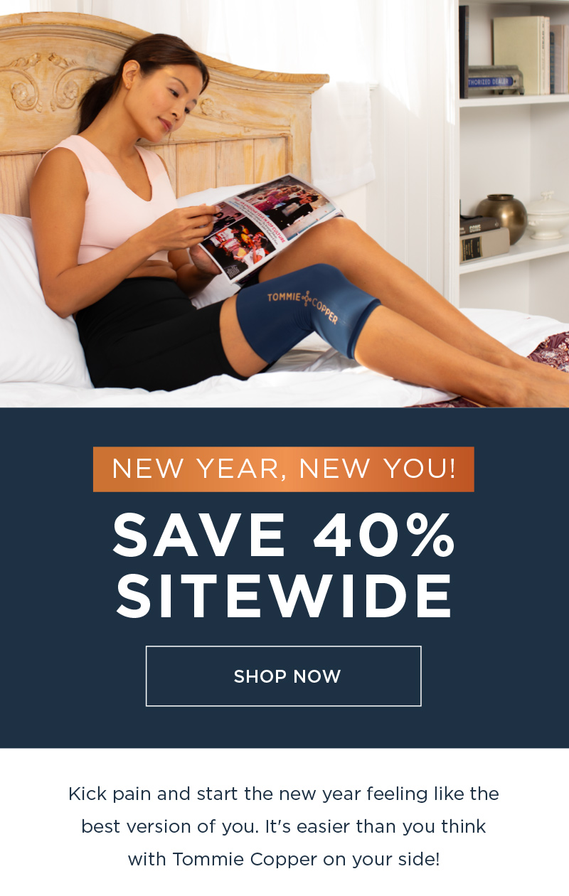 NEW YEAR, NEW YOU! SAVE 40% SITEWIDE SHOP NOW