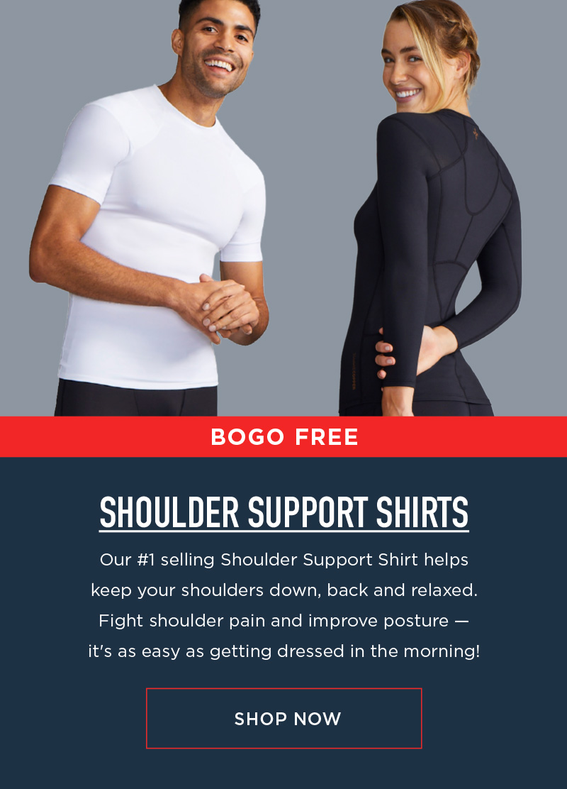 BOGO FREE SHOULDER SUPPORT SHIRTS SHOP NOW