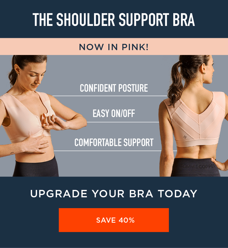 THE SHOULDER SUPPORT BRA NOW IN PINK! SAVE 40%