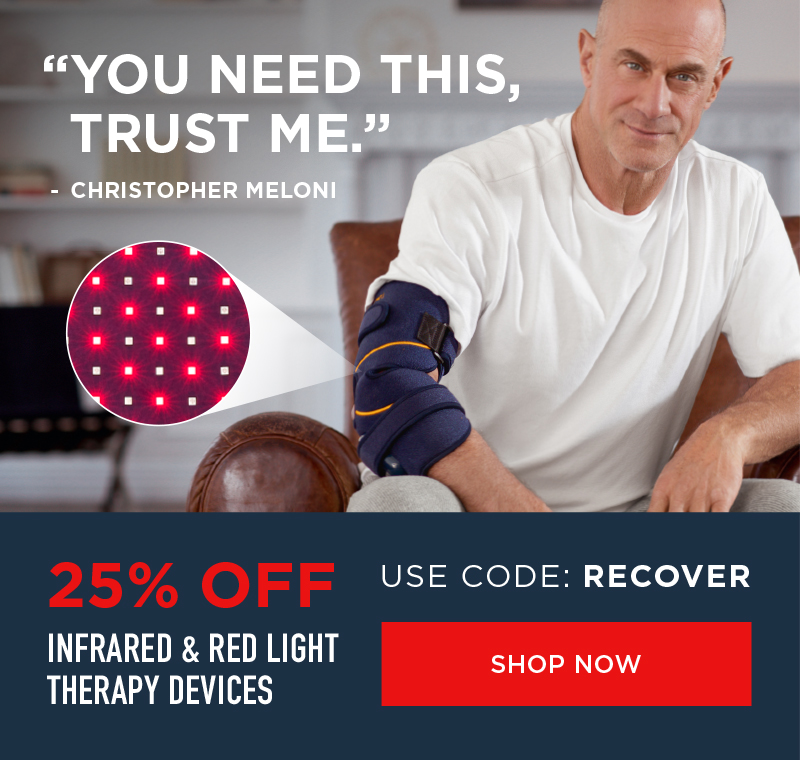 "YOU NEED THIS TRUST ME." 25% OFF INFRARED & RED LIGHT THERAPY DEVICES SHOP NOW