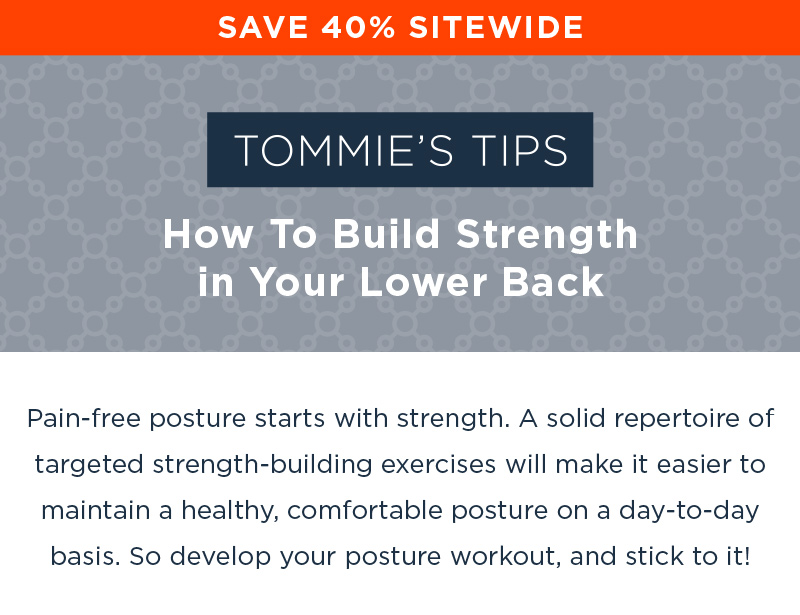 SAVE 40% SITEWIDE TOMMIE'S TIPS