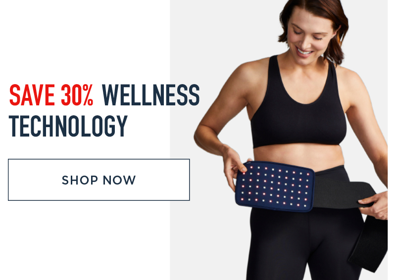 SAVE 30% WELLNESS TECHNOLOGY SHOP NOW