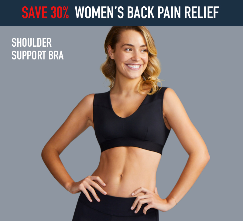 SAVE 30% WOMEN'S BACK PAIN RELIEF