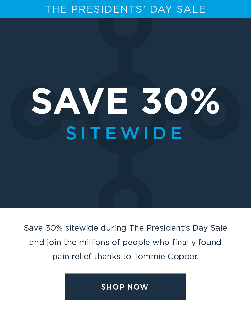 THE PRESIDENTS' DAY SALE SAVE 30% SITEWIDE SHOP NOW