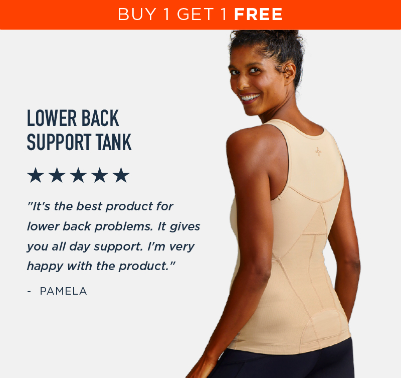 BUY 1 GET 1 FREE OFF LOWER BACK SUPPORT TANK