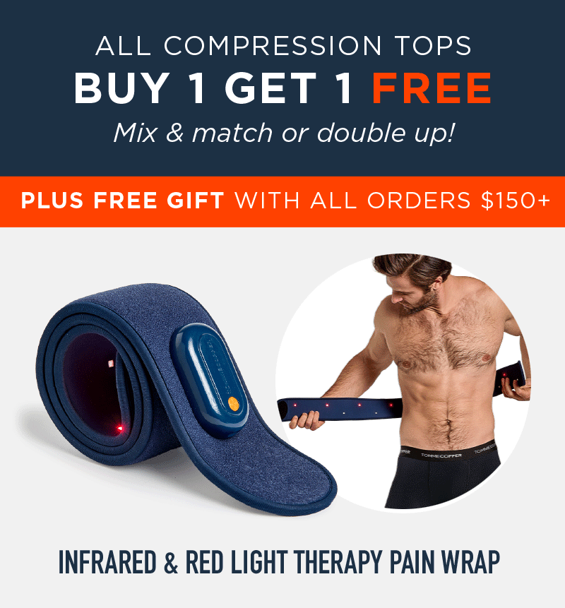 ALL COMPRESSION TOPS BUY 1 GET 1 FREE MIX& MATCH OR DOUBLE UP PLUS FREE GIFT WITH ALL ORDERS $150+ INFRARED & RED LIGHT THERAPY PAIN WRAP