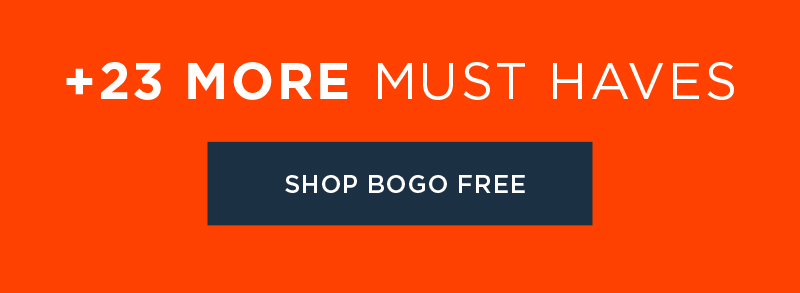 +23 MORE MUST HAVES SHOP BOGO FREE