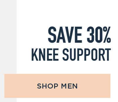 SAVE 30% KNEE SUPPORT SHOP MEN