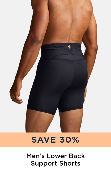 SAVE 30% MEN'S LOWER BACK SUPPORT SHORTS